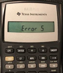 Error 5 Message on BA II Plus