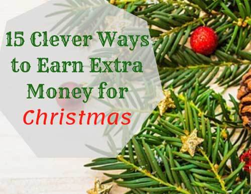 15 ways to earn extra money for christmas